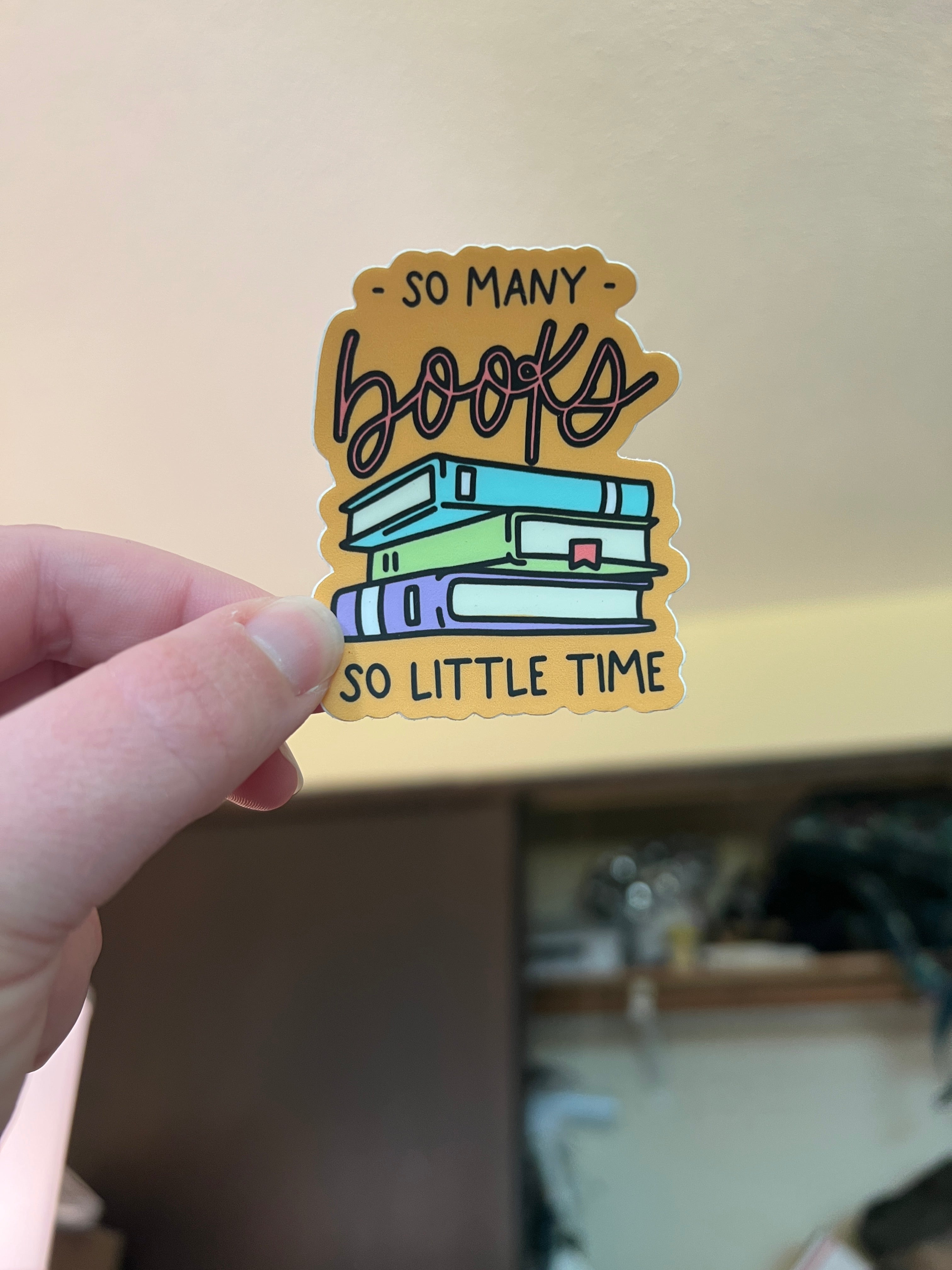 So Many Books, So Little Time Sticker