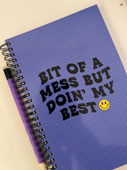 Bit Of A Mess But Doing My Best Notebook