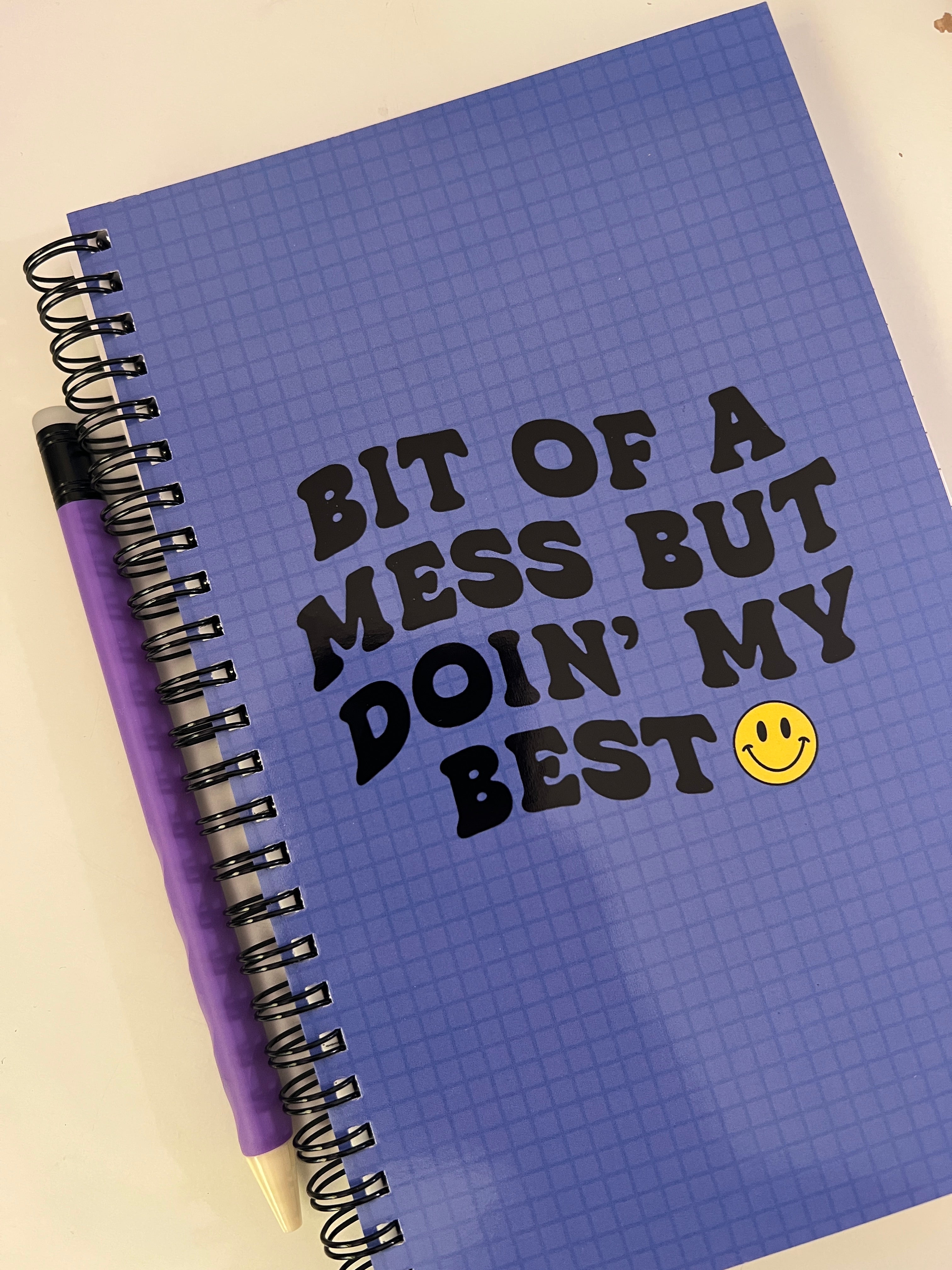 Bit Of A Mess But Doing My Best Notebook